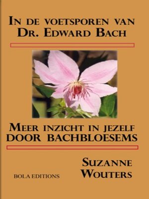 cover image of In de voetsporen van Dr. Edward Bach